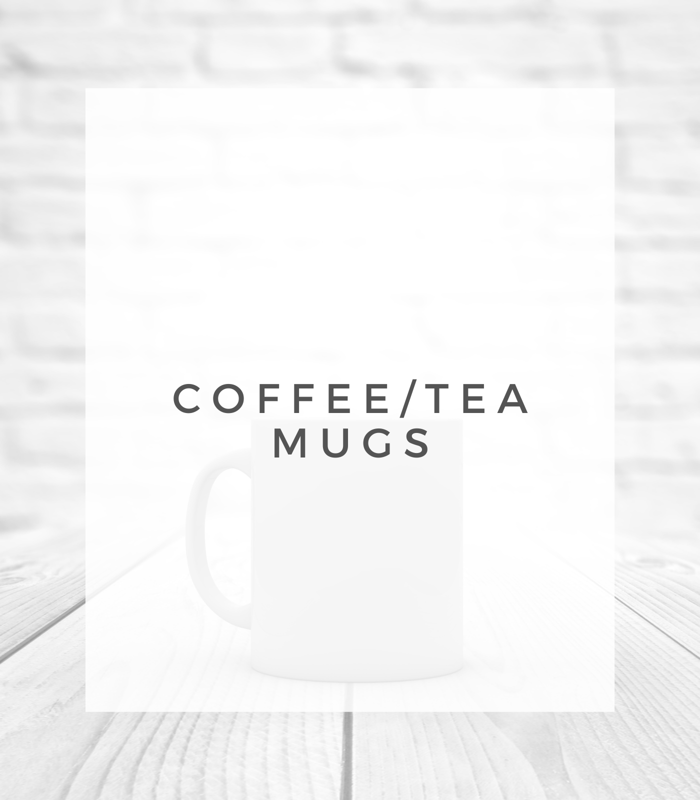 Coffee/Tea Mugs