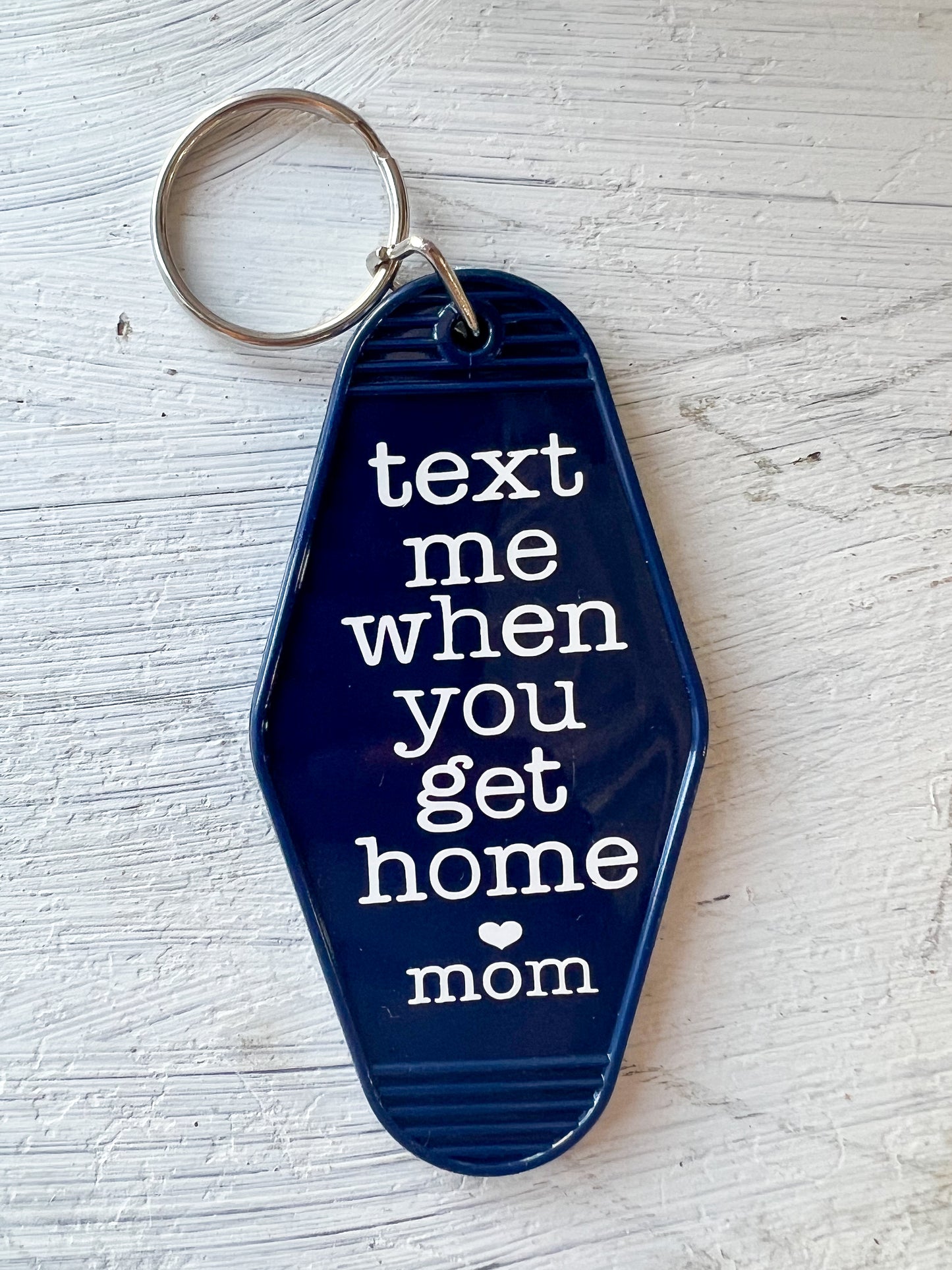 "Text Me When You Get Home" Hotel Keychain