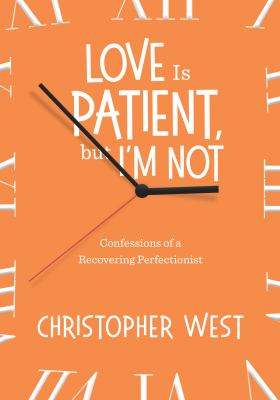 Love Is Patient, But I Am Not
